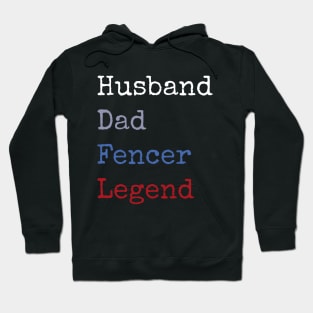 Husband dad fencer legend Hoodie